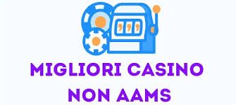Siti Casino Online Non AAMS Guida Completa ai Migliori Casinò Virtuali